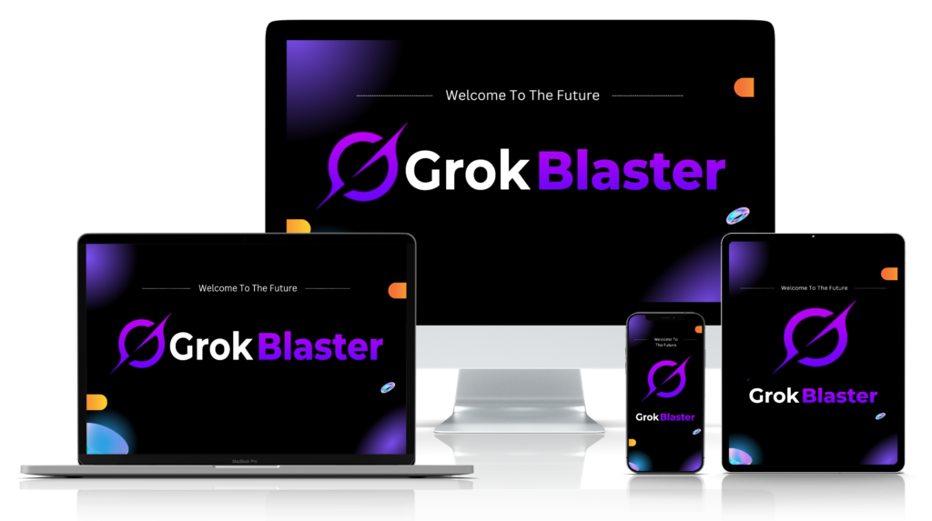 Grok Blaster